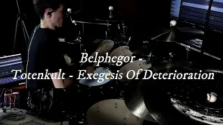 Belphegor - Totenkult - Exegesis Of Deterioration (drum cover)