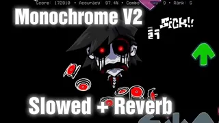 Monochrome V2 // Slowed + Reverb [Hypno's Lullaby V2 Cancelled Build] (FNF Mod)