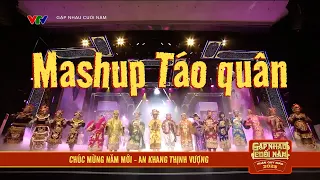 Mashup những các khúc chất lừ Táo quân 20 năm qua | Táo quân 2023