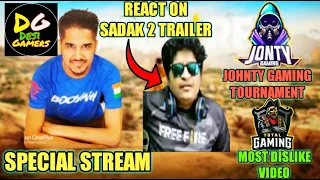 DESI GAMERS SPECIAL STREAM || GYAN GAMING REACT ON SADAK 2 TRAILER || JOHNTY GAMING TOURNAMENT