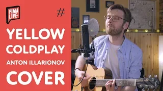 Coldplay - Yellow (Anton Illarionov)