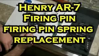 Henry Ar-7 Survival rifle 22lr (charter arms) firing pin replacement. 2.0