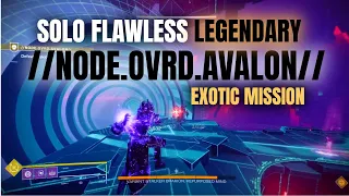 Solo Flawless  Legendary Avalon  Exotic Mission