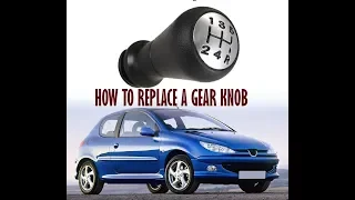 How To Replace Gear Knob   | Peugeot 206