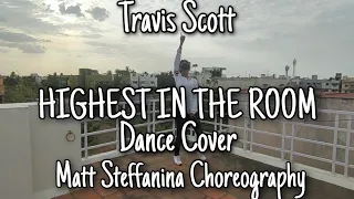 HIGHEST IN THE ROOM - Dance Cover | Matt Steffanina & Ken San Jose  Choreography | Travis Scott