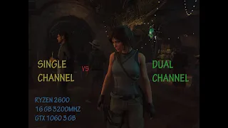 SINGLE CHANNEL VS DUAL CHANEL(Ryzen 2600/GTX 1060 3GB) GAMING BENCHMARK