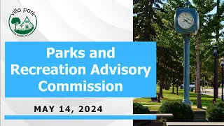 2024-05-14 Parks and Recreation Advisory Commission