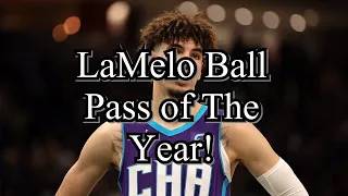 Insane Pass By LaMelo Ball! (Pass Of The Year 2022)