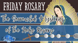 Friday Rosary 🌹 | The Sorrowful Mysteries of the Holy Rosary | April 26, 2024
