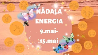 ⚡️ Nädala Energia ⚡️ 🌸 9.mai-15.mai 🌸 - 🔮 12 Tähemärki 🔮