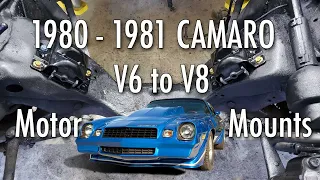 1980-81 Camaro V6 to V8 Engine Swap - Motor Mounts How To