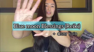 💙🌕Blue moon Blessings *TIMELESS* | asmr rain, reiki, tao calligraphy, flutters, sweeps, etc. ✨🫰🏼