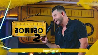 Inevitável - Bruno e Marrone ( Murilo Huff - Ao Vivão 2 )