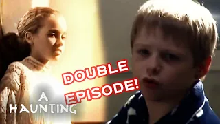 Demon Possessed Children | DOUBLE EPISODE! | A Haunting