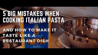 5 BIG Mistakes When Cooking Italian Pasta & Make It Taste Like In A Restaurant