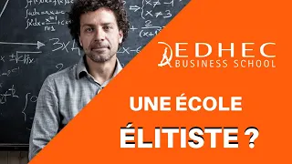 EDHEC - Une école élitiste ?