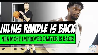 JULIUS RANDLE IS BACK TO PROVE MORE!