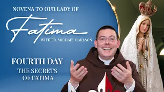 Day 4 | The Secrets of Fatima | Novena to Our Lady of Fatima with Fr. Michael Carlson