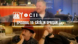La Tocii, Episodul 15 - Catalin Oprisan