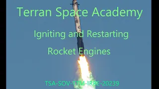 How to Light and Restart a Rocket Engine