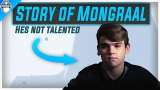 Mongraals Story - No Talent (Seriously)