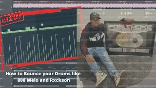 HOW TO BOUNCE YOUR DRUMS LIKE 808 MELO & RXCKSON? | UK DRILL TUTORIAL