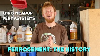 Ferrocement The History with Chris Meador | The Advanced Permaculture Student Online