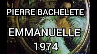 PIERRE BACHELETE ( EMMANUELLE  )1974