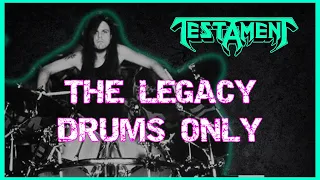 🥁 DRUMS ONLY - THE LEGACY - TESTAMENT - LOUIE CLEMENTE