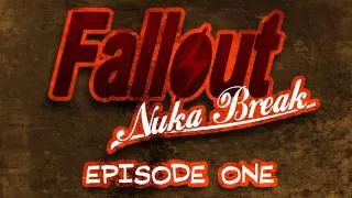 Fallout: Nuka Break the series - Episode One