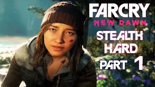 FAR CRY NEW DAWN Stealth Part 1 – BEGINNING – Hard Gameplay Walkthrough