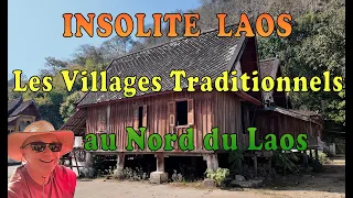 Les Villages traditionnels au Nord du LAOS - Insolite LAOS  - (#lukp )