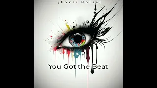 You Got the Beat (Extended Remix) ¡FNR!- Rose D.Cent.  #fokainoise2024 #pikamusic