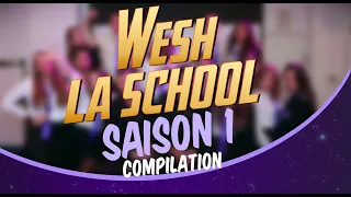 WESH LA SCHOOL : SAISON 1 COMPLÈTE