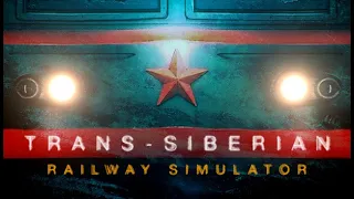 Trans-Siberian Railway Simulator: Demo - Симулятор Транссибирской магистрали