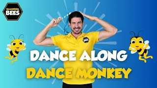 DANCE MONKEY Tones and I | High Energy Dance Along | BallroomBees