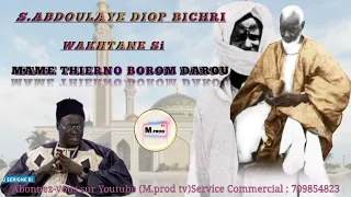 S. Abdoulaye diop bichri wakhtane wou yémé si Mame THIERNO BOROM DAROU MOUKHTY 🤝