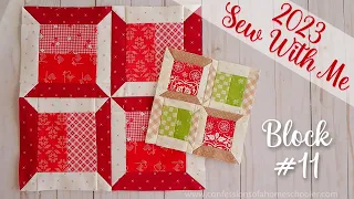 2023 Sew With Me | Block #11 (Beginner Learn to Quilt!)