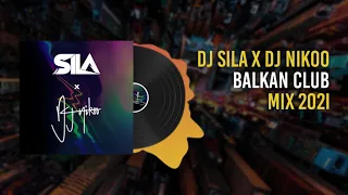 BALKAN PARTY MIX 2021 - DJ SILA X DJ NIKOO (BALKANIA)