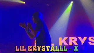 LIL KRYSTALLL – ​X (LIVE) | Концерт Lil Krystalll в СПБ
