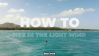 HOW TO WING : JIBE IN THE LIGHT WIND - EN