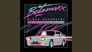 Disco Dreamgirl (FM Attack Remix)