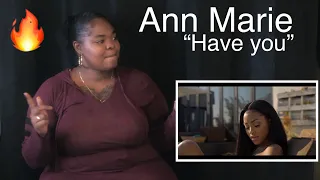 Ann Marie- “Have You”  Official Video (Reaction)