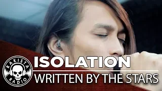ISOLATION by Written By The Stars | Rakista Live EP154