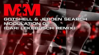 Gotshell  & Jeroen Search - Modulation 02 (Cari Lekebusch Remix) [MDZN018]