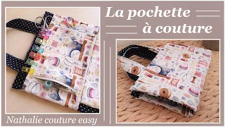 Un tutoriel sympa pour confectionner une pochette à coudre /Nathalie couture easy