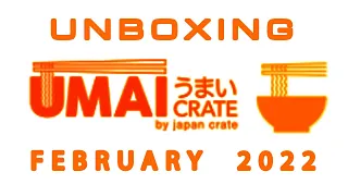 Umai Crate Japanese Ramen Subscription Box - Unboxing February 2022