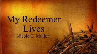 Easter Song - Redeemer with Lyrics