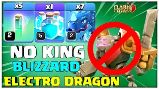 NO KING NO PROBLEM! Th11 Blizzard Electro Dragon Attack Strategy In Clash of Clans