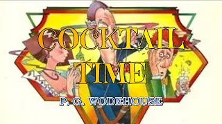 COCKTAIL TIME – P. G. WODEHOUSE 👍 / JONATHAN CECIL 👏